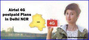 Airtel 4G postpaid Plans in Delhi NCR