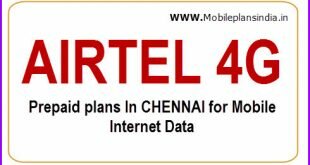 Prepaid AIRTEL 4G plans In CHENNAI for Mobile Internet Data