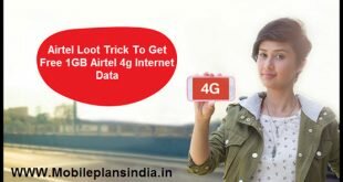 Airtel Loot Trick To Get Free 1GB Airtel 4g Internet Data