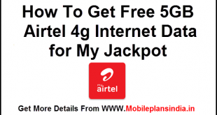 How To Get Free 5GB Airtel 4g Internet Data for My Jackpot